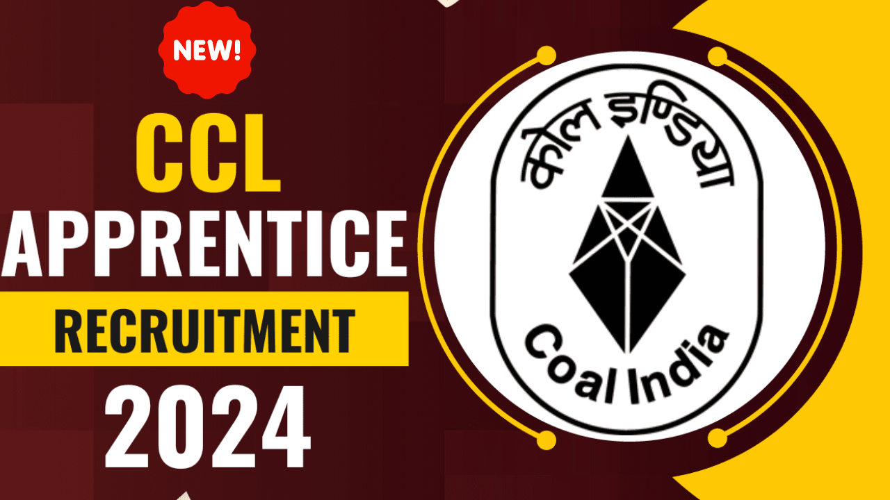 CCL Apprentice Recruitment 2024 : कोल इंडिया में अप्रेंटिस के 1180 पदों पर निकली बफर भारती का आधिकारिक नोटिफिकेशन जारी